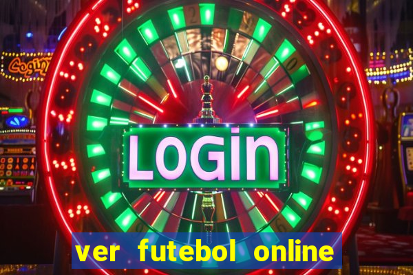 ver futebol online ao vivo
